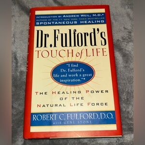 Dr. Fulford's Touch of Life Healing Power of the Natural Life Force, HC, 1996